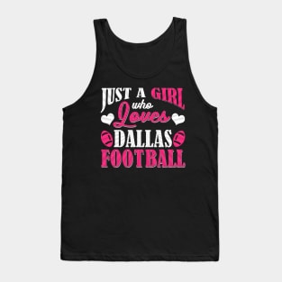 Just A Girl Who Loves Dallas Football Tank Top